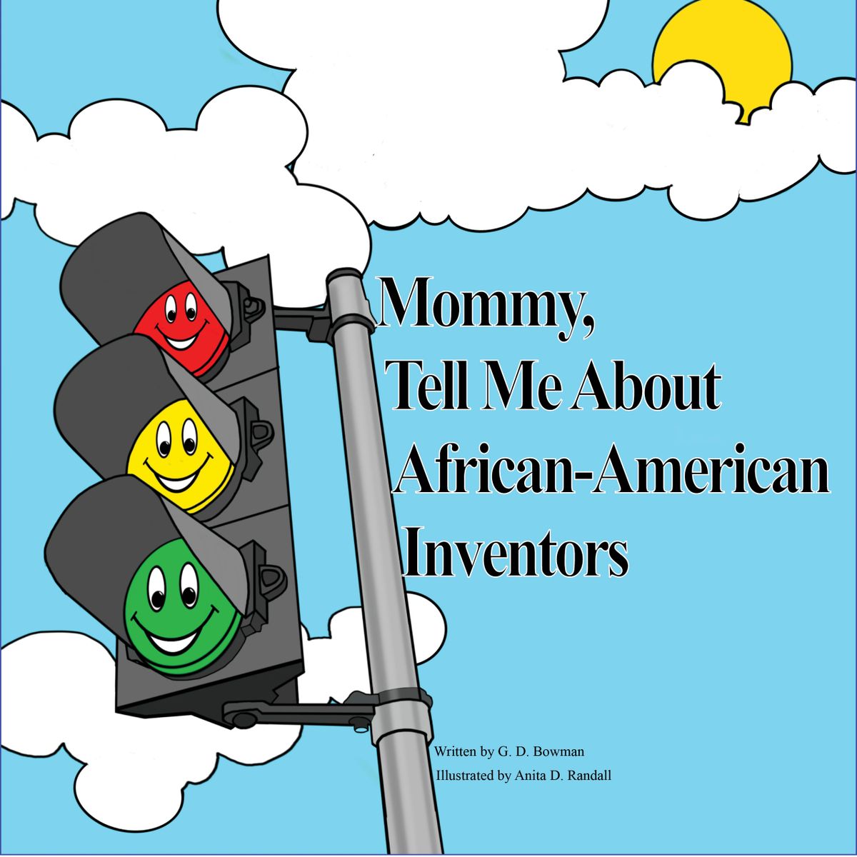Mommy, Tell Me About AfricanAmerican Inventors